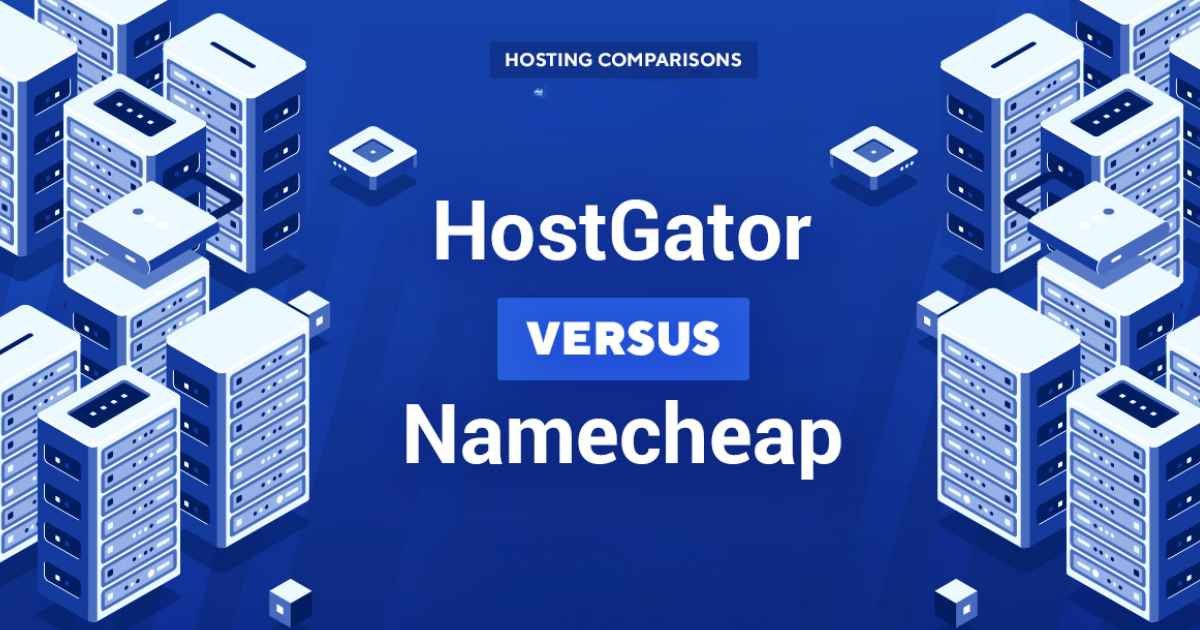 How Good Are They at Keeping Your Site Up? + Namecheap vs. HostGator for Web Hosting