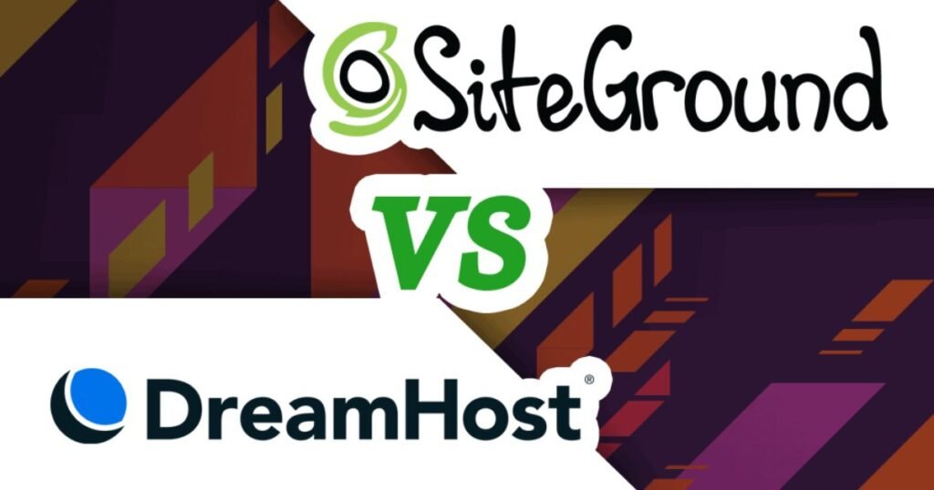 SiteGround vs. DreamHost: Your Best Web Hosting Choice