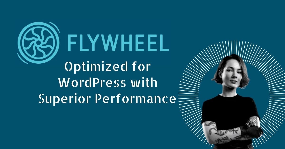 Flywheel: Optimized for WordPress with Superior Performance