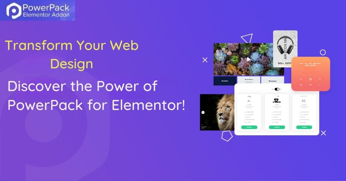Transform Your Web Design: Discover the Power of PowerPack for Elementor!