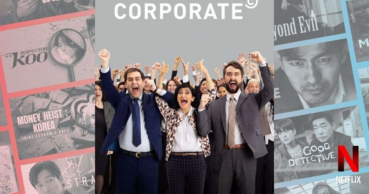 Corporate: Power Plays in the Business World + Top Financial Movies on Netflix: World of Finance through Cinema