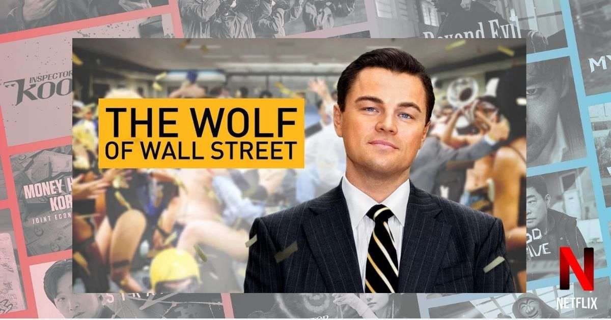 The Wolf of Wall Street: A Tale of Ambition and Downfall + Top Financial Movies on Netflix: World of Finance through Cinema