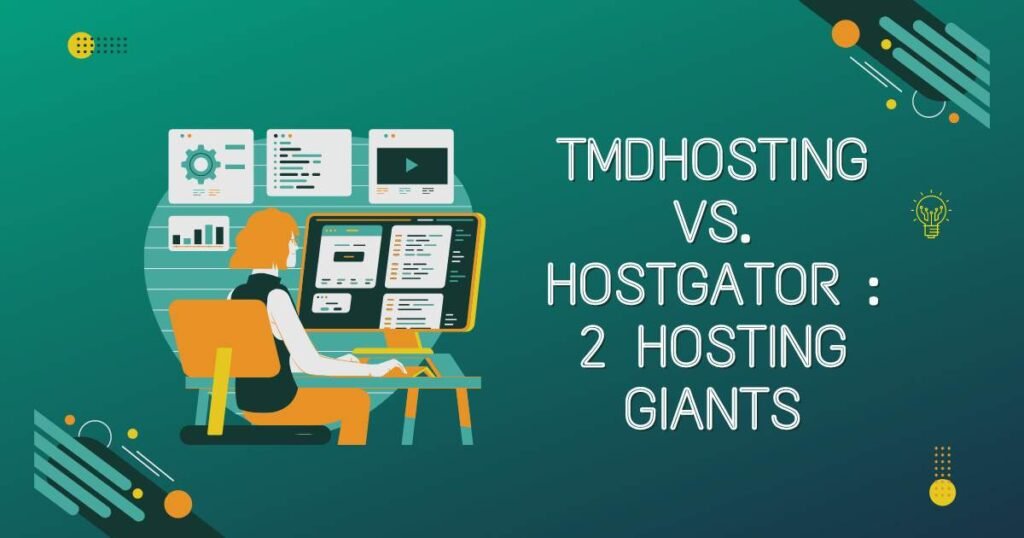 TMDHosting vs. HostGator: 2 Hosting Giants